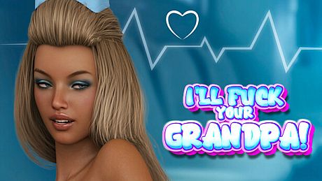 I'LL FUCK YOUR GRANDPA! Game