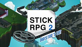 Stick RPG 2: Director's Cut