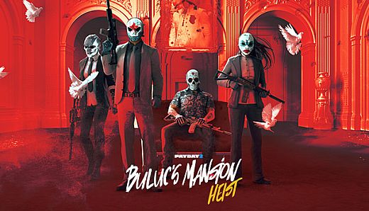 PAYDAY 2: Buluc's Mansion Heist