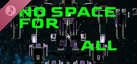 No Space For All Soundtrack