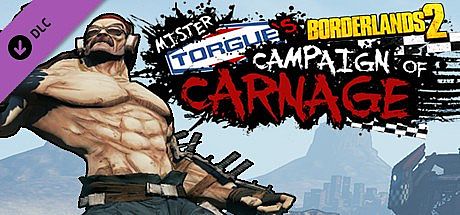 Borderlands 2: Mr. Torgue's Campaign of Carnage DLC