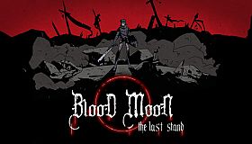 Blood Moon: The Last Stand