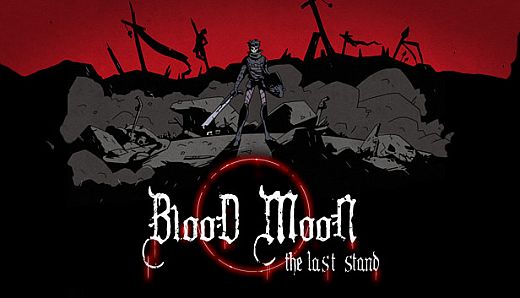 Blood Moon: The Last Stand