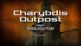 Warhammer 40,000: Inquisitor - Martyr - Charybdis Outpost