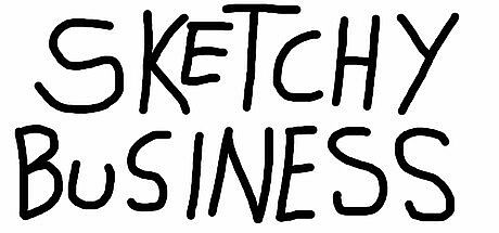 Sketchy Business Game