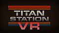 Titan Station - VR
