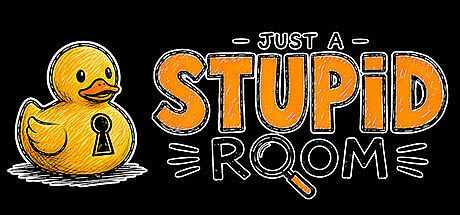 Just a Stupid Room