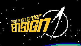 That's An Order Ensign