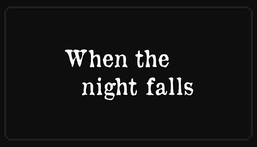 When the night falls