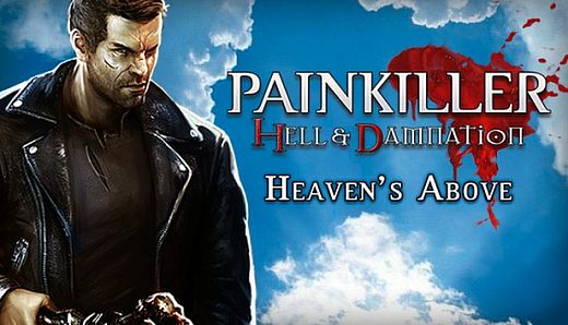 Painkiller Hell & Damnation: Heaven's Above