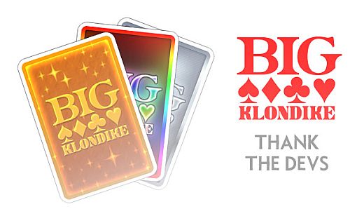 Big Klondike - Thank the Devs