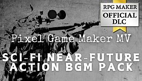 Pixel Game Maker MV - Sci-Fi Near-Future Action BGM Pack