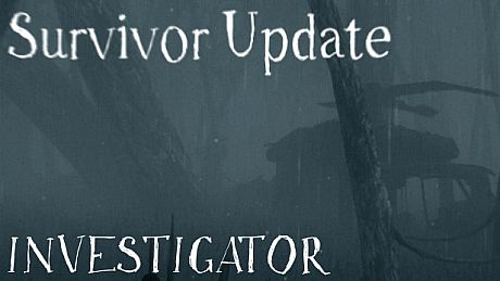 Investigator - Survivor Update DLC