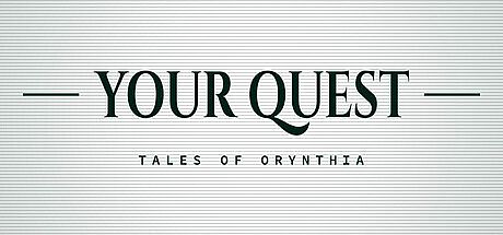 Your Quest: Tales of Orynthia