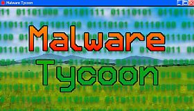 Malware Tycoon