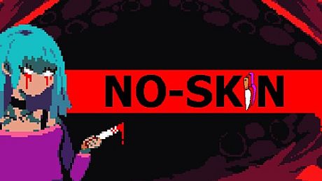 NO-SKIN Game