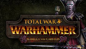 Total War: WARHAMMER - Isabella von Carstein