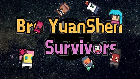 Bro YuanShen Survivors Game