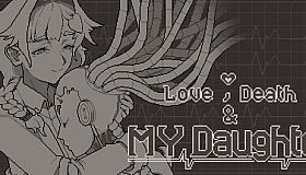 Love, Death & My Daughter