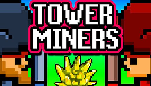 Tower Miners