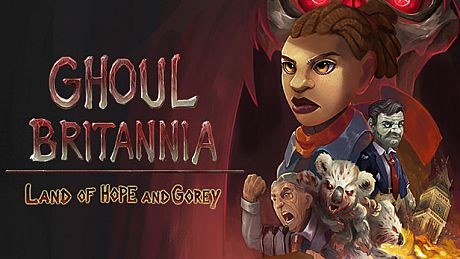 Ghoul Britannia: Land of Hope and Gorey Game