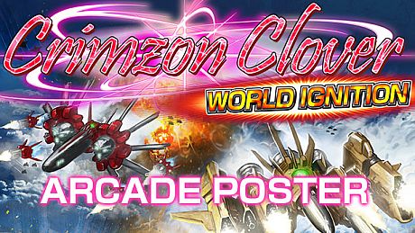 Crimzon Clover WORLD IGNITION - Arcade Poster Pack DLC