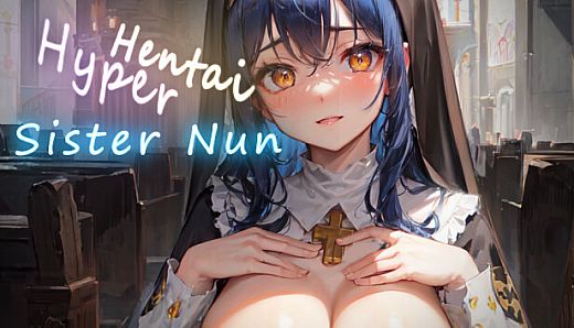 Hyper Hentai Sister Nun