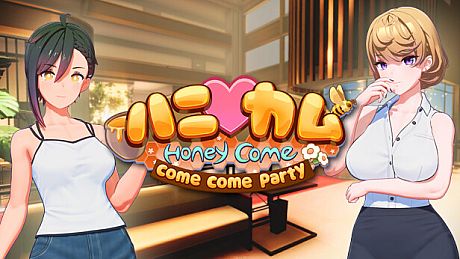 HoneyCome come come party Game