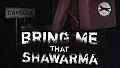 Bring Me that Shawarma – Supporter Pack