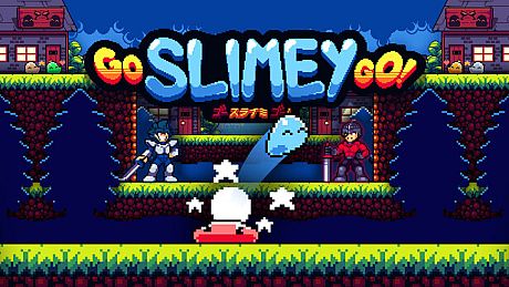 Go Slimey Go!