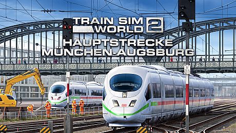 Train Sim World 4 Compatible: Hauptstrecke Munchen - Augsburg DLC