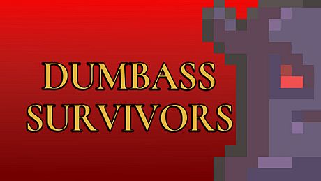 Dumbass Survivors Game