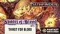 Fantasy Grounds - Pathfinder 2 RPG - Shades of Blood Adventure Path: Thirst for Blood (1 of 3)