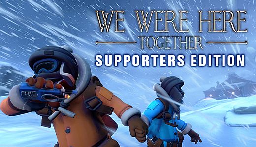 We Were Here Together: Supporter Edition