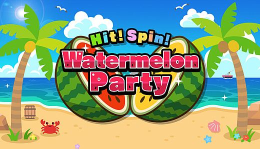 Hit! Spin! Watermelon Party