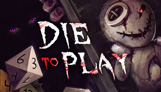 Die to Play