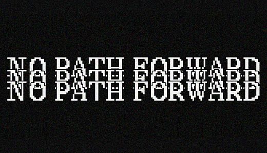 No Path Forward