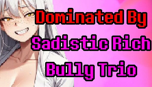 Buy Dominated by Sadistic Rich Bully Trio