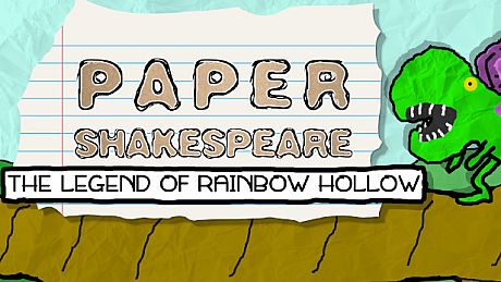 Paper Shakespeare: The Legend of Rainbow Hollow Game