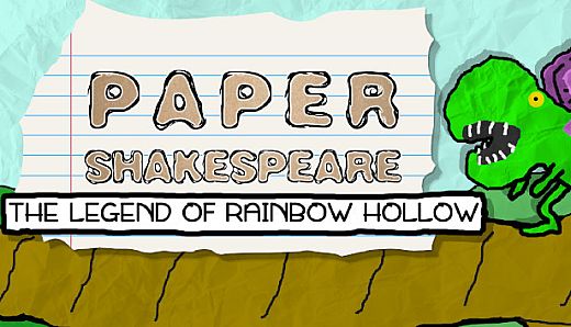 Paper Shakespeare: The Legend of Rainbow Hollow