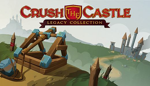 Crush the Castle Legacy Collection