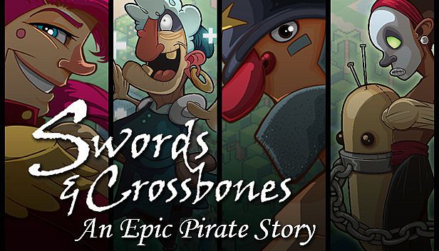 Buy Swords & Crossbones: An Epic Pirate Story