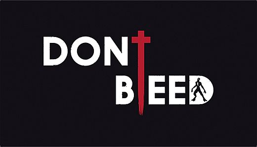 Don't Bleed