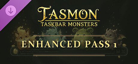 TASMON: Enhanced Pass 1 DLC