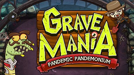 Grave Mania: Pandemic Pandemonium Game