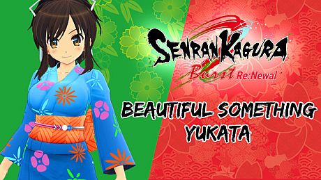 SENRAN KAGURA Burst Re:Newal - Beautiful Something Yukata DLC