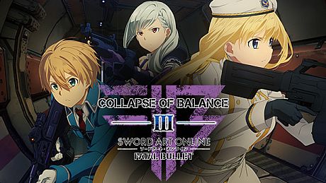 SWORD ART ONLINE: FATAL BULLET - Collapse of Balance DLC