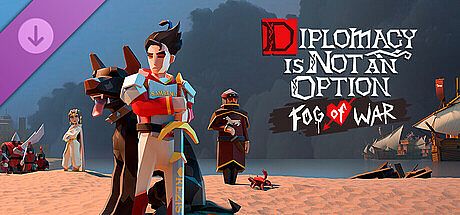 Diplomacy is Not an Option: Fog of War DLC