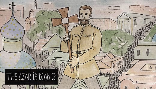 The Czar is Dead 2