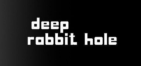 deep rabbit hole Game